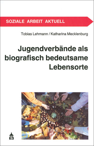 Jugendverbände als biografisch bedeutsame Lebensorte