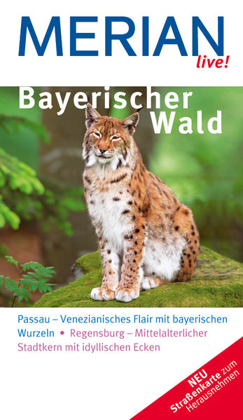 MERIAN live! Reiseführer Bayerischer Wald Passau Regensburg