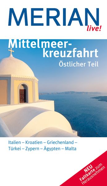 MERIAN live! Reiseführer Mittelmeerkreuzfahrt Östlicher Teil