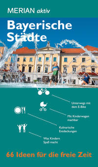 MERIAN aktiv Bayerische Städte