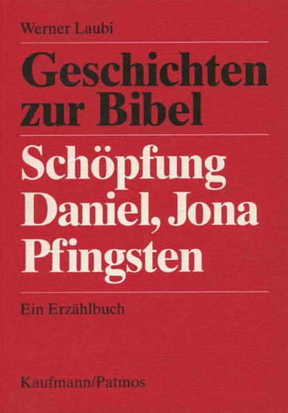Schöpfung, Daniel, Jona, Pfingsten