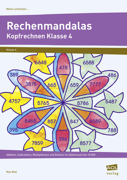 Meine schönsten Rechenmandalas: Kopfrechnen Kl. 4