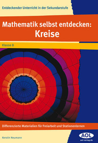 Mathematik selbst entdecken: Kreise