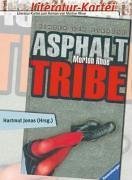 "Asphalt Tribe"