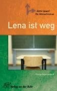 Lena ist weg