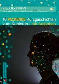 16 packende Kurzgeschichten zum Kopieren | mit Aufgaben