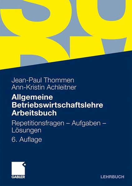 Allgemeine Betriebswirtschaftslehre Arbeitsbuch