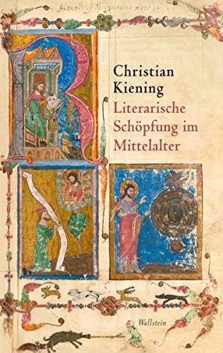 Literarische Schöpfung im Mittelalter