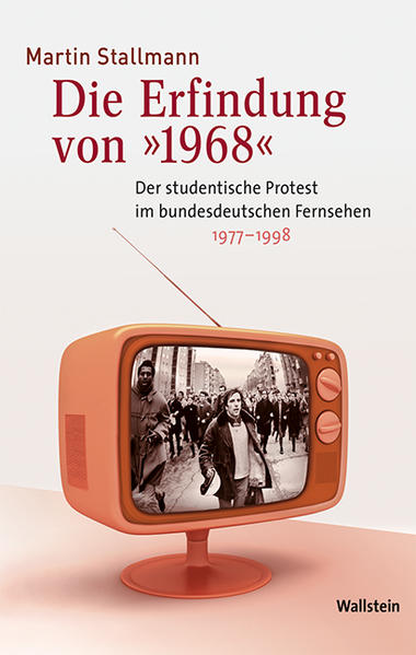 Die Erfindung von »1968«