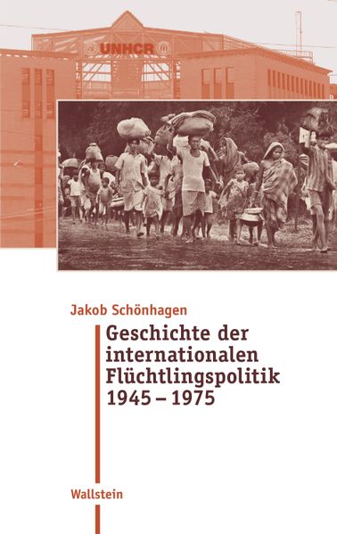 Geschichte der internationalen Flüchtlingspolitik 1945 – 1975