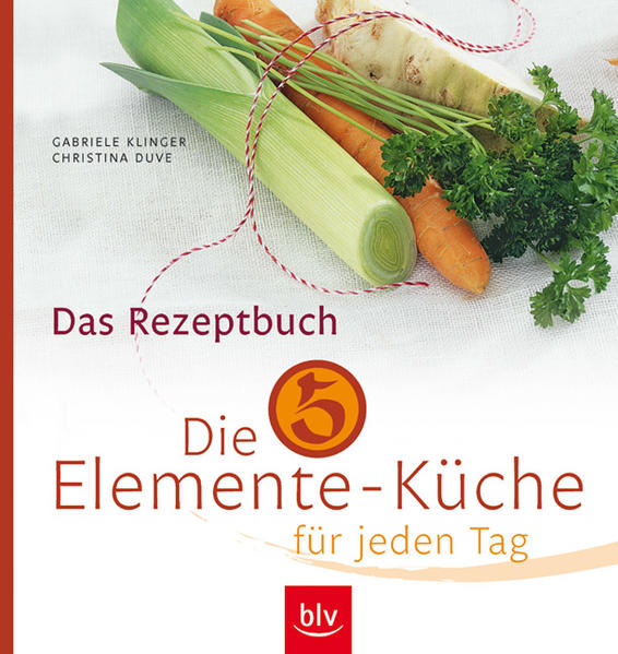 Die 5-Elemente-Küche für jeden Tag