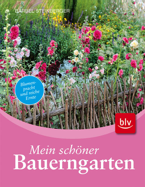 Mein schöner Bauerngarten