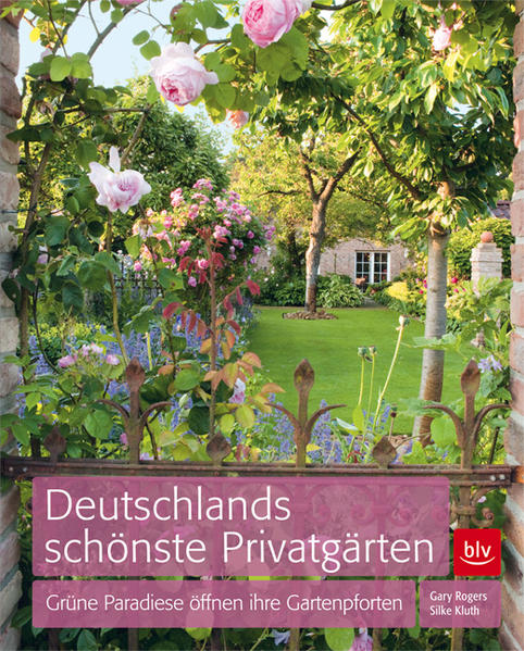 Deutschlands schönste Privatgärten