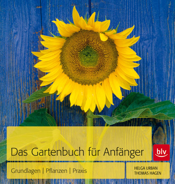 Das Gartenbuch für Anfänger