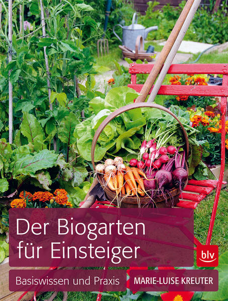Der Biogarten für Einsteiger