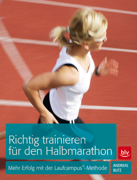 Richtig trainieren für den Halbmarathon
