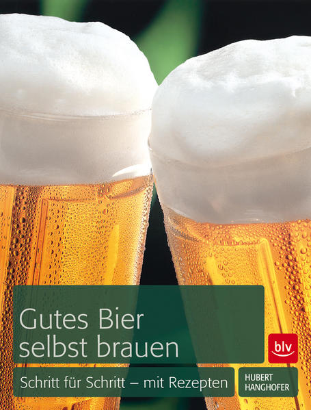 Gutes Bier selbst brauen
