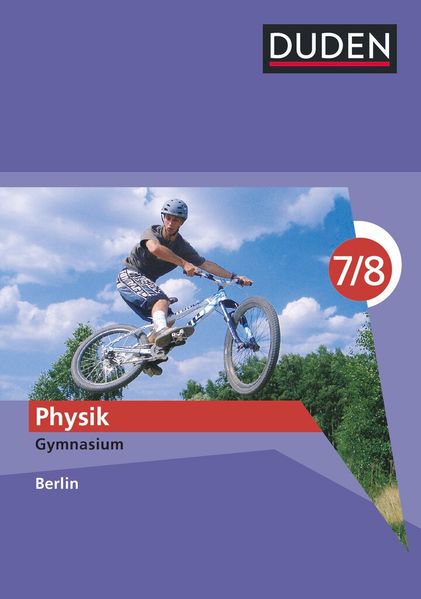 Duden Physik - Gymnasium Berlin - 7./8. Schuljahr