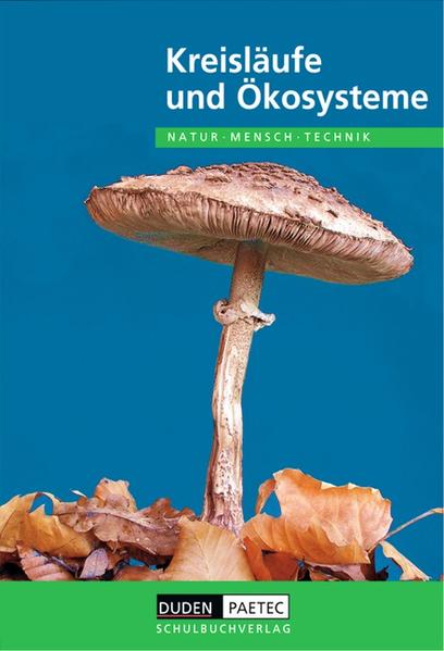 Duden Natur - Mensch - Technik - Themenbände / Kreisläufe und Ökosysteme