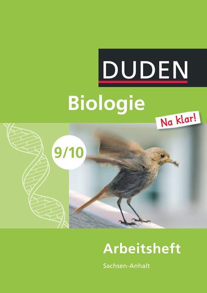 Biologie Na klar! - Sekundarschule Sachsen-Anhalt - 9./10. Schuljahr