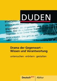 Deutsch aktiv - Abitur / Drama der Gegenwart - Wissen und Verantwortung