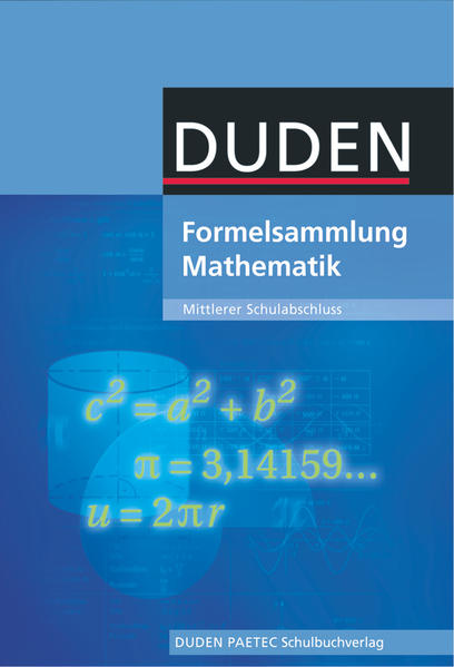 Formelsammlung bis Klasse 10 - Mathematik - Mittlerer Schulabschluss