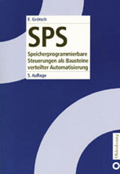 SPS. Speicherprogrammierbare Steuerungen / SPS&lt;br&gt;Speicherprogrammierbare Steuerungen
