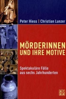 Mörderinnen und ihre Motive