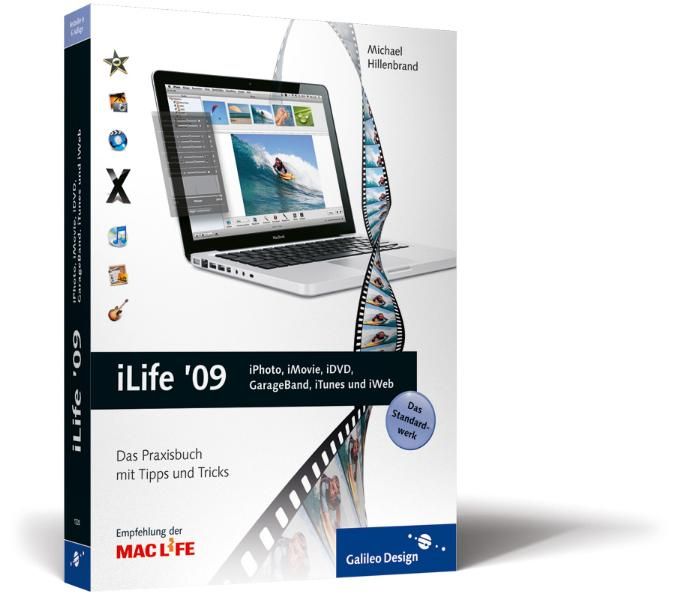iLife ’09: iPhoto, iMovie, iDVD, GarageBand, iTunes und iWeb