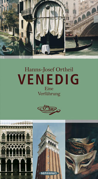 Venedig. Eine Verführung