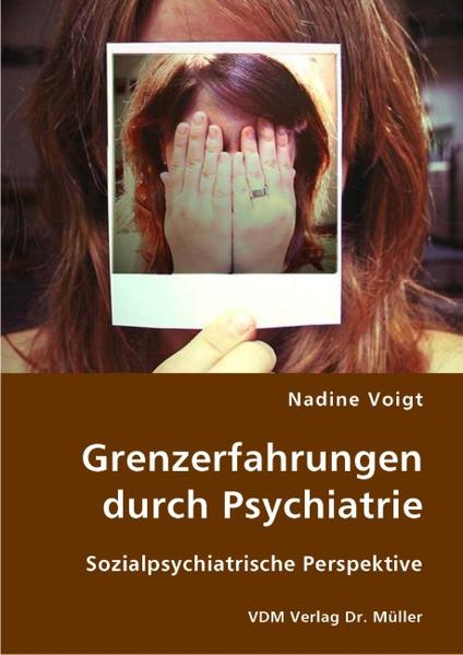 Grenzerfahrungen durch Psychiatrie