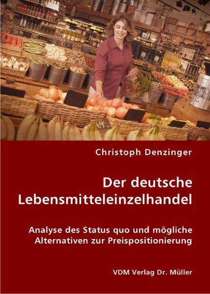 Der deutsche Lebensmitteleinzelhandel