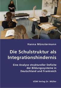 Die Schulstruktur als Integrationshindernis
