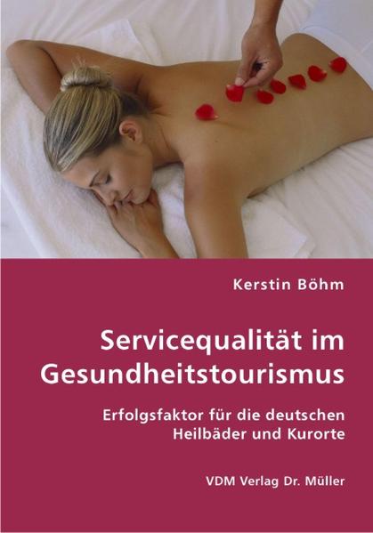 Servicequalität im Gesundheitstourismus