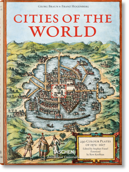 Georg Braun/Franz Hogenberg. Städte der Welt
