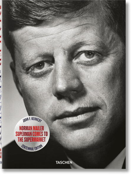Norman Mailer. John F. Kennedy. Superman kommt in den Supermarkt