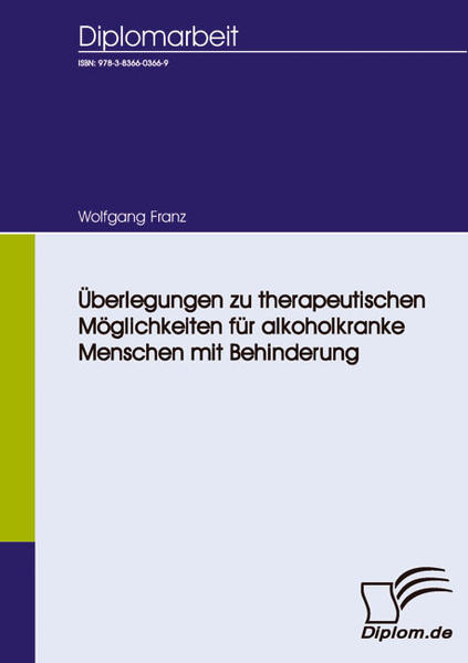 Überlegungen zu therapeutischen Möglichkeiten für alkoholkranke Menschen mit Behinderung