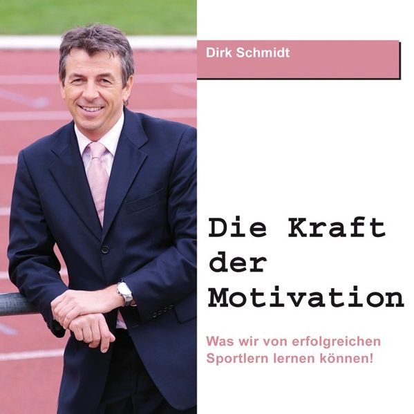 Die Kraft der Motivation
