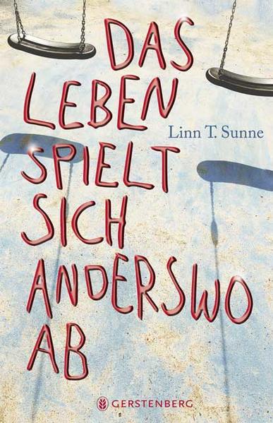 Das Leben spielt sich anderswo ab