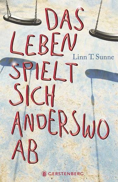 Das Leben spielt sich anderswo ab
