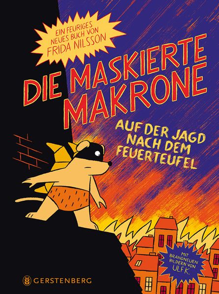 Die maskierte Makrone auf der Jagd nach dem Feuerteufel