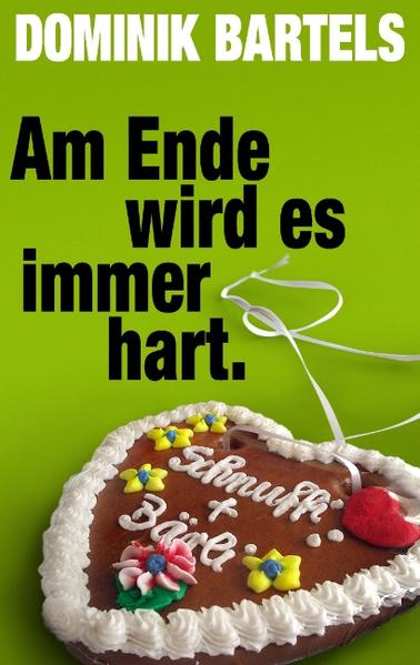 Am Ende wird es immer hart