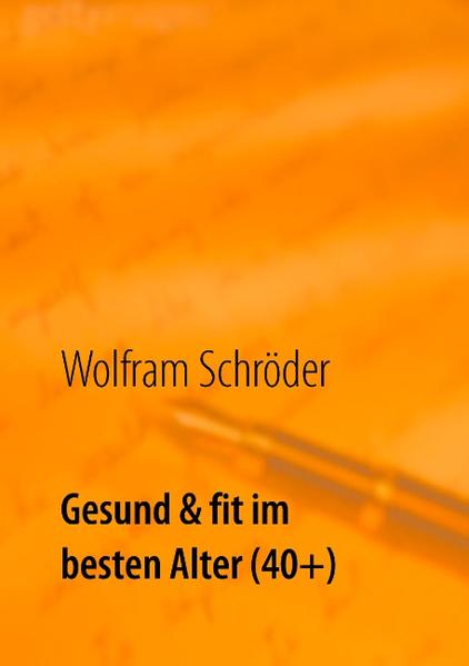 Gesund & fit im besten Alter (40+)