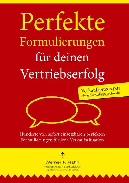 Perfekte Formulierungen für deinen Vertriebserfolg
