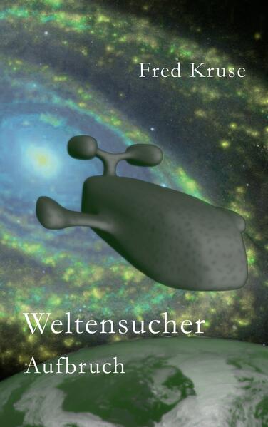 Weltensucher - Aufbruch (Band 1)