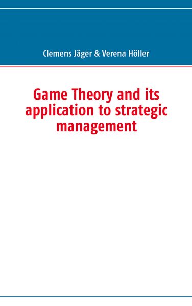 Game Theory and its application to strategic management