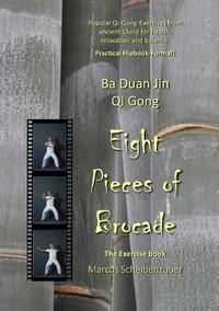 Ba Duan Jin Qi Gong - Eight Pieces of Brocade