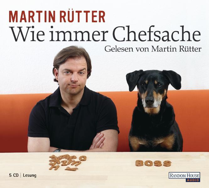Wie immer Chefsache