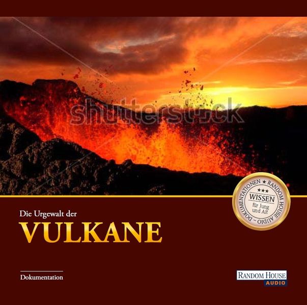 Die Urgewalt der Vulkane