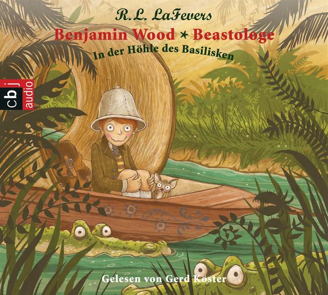Benjamin Wood - Beastologe - In der Höhle des Basilisken